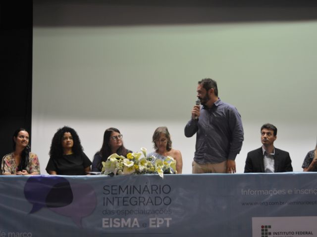 Abertura do Seminário Integrado das Especializações EPT e EISMA e da II Jornada de Educação e Divulgação em Ciências