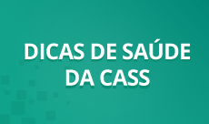 Dicas da Cass